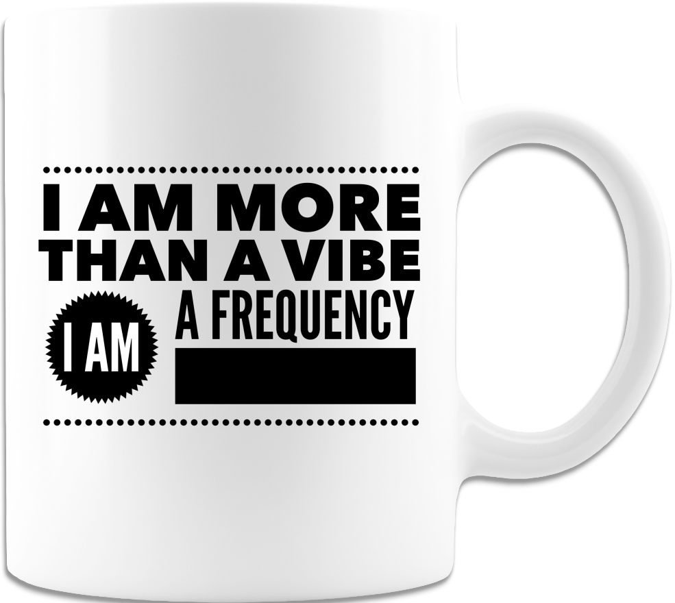 More Than A Vibe 11oz - Coffee Mug - White