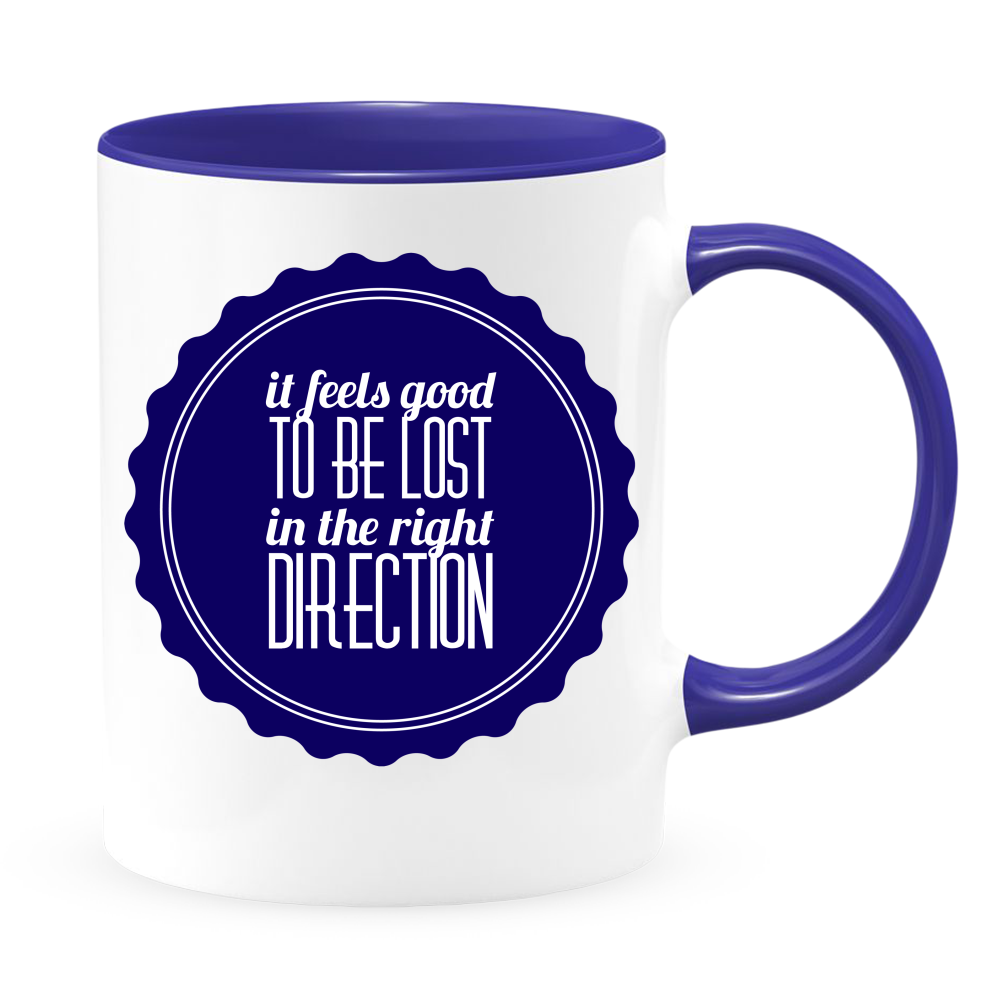 It Feels Good To Be Lost In The Right Direction 11oz Coffee Mug , White with Colored Inside and Handle