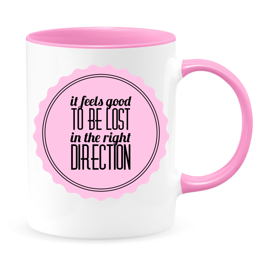 It Feels Good To Be Lost In The Right Direction 11oz Coffee Mug, White with Colored Inside and Handle