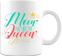 Load image into Gallery viewer, Mom You Are The Queen 15oz Coffee Mug - White
