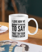 Load image into Gallery viewer, Funny Favorite Family 11oz Coffee Mug
